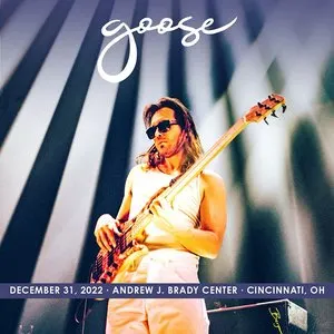 Pochette de 2022-12-31: Andrew J. Brady Center, Cincinnati, OH de Goose
