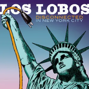 Pochette de Disconnected in New York City de Los Lobos