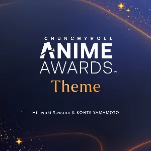 Pochette de Crunchyroll Anime Awards Theme de KOHTA YAMAMOTO - Hiroyuki Sawano