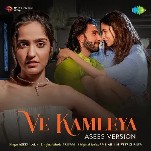 Pochette de Ve Kamleya (Asees Version) de Amitabh Bhattacharya - Pritam - Asees Kaur