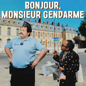 Pochette Bonjour, Monsieur Gendarme