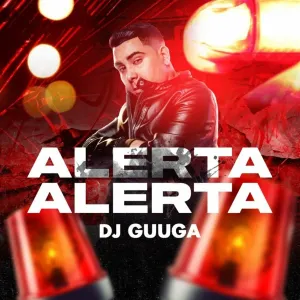 Pochette de Alerta Alerta de DJ Guuga