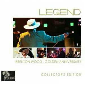 Pochette de Legend: Brenton Wood Golden Anniversary Collector’s Edition de Brenton Wood