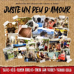 Pochette de Juste un peu d'amour de Taïro - Féfé - Yaniss Odua - Tiken Jah Fakoly