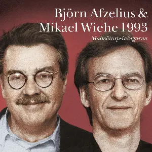 Pochette de Björn Afzelius & Mikael Wiehe 1993: Malmöinspelningarna de Björn Afzelius - Mikael Wiehe