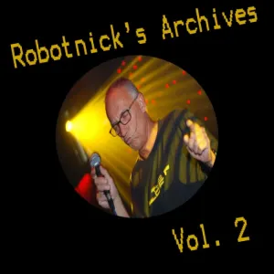 Pochette de Robotnick's Archives Vol. 2 de Alexander Robotnick