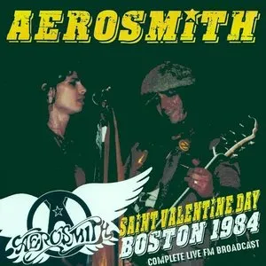 Pochette de Saint Valentine Day, Boston 1984: Complete Live FM Broadcast de Aerosmith