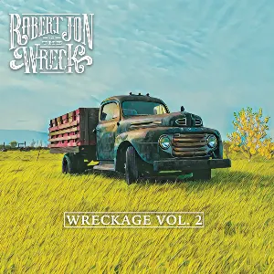 Pochette de Wreckage, Vol. 2 (Live) de Robert Jon & The Wreck