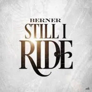 Pochette de Still I Ride de Berner