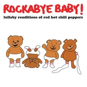 Pochette de Lullaby Renditions of Red Hot Chili Peppers de Rockabye Baby!