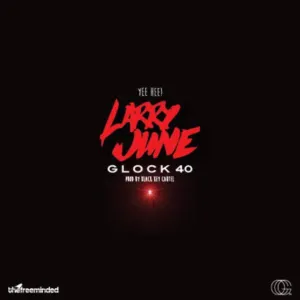 Pochette de Glock 40 de Larry June
