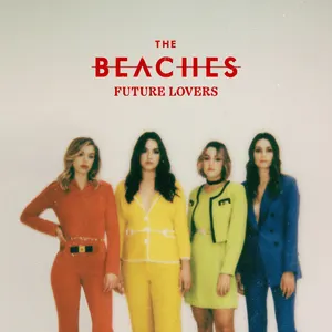 Pochette de Future Lovers de The Beaches