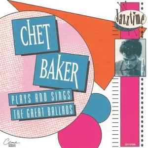 Pochette Chet Baker Plays and Sings the Great Ballads