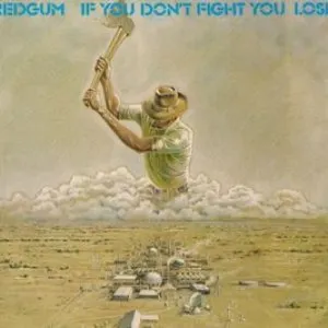 Pochette de If You Don’t Fight You Lose de Redgum
