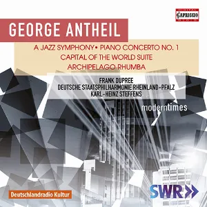 Pochette de Modern Times de George Antheil - Deutsche Staatsphilharmonie Rheinland‐Pfalz - Karl‐Heinz Steffens