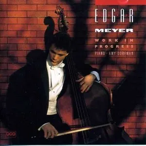 Pochette de Work in Progress de Edgar Meyer