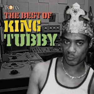 Pochette de The Best of King Tubby de King Tubby
