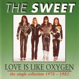 Pochette Love Is Like Oxygen: The Single Collection 1978-1982