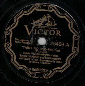 Pochette de ’Taint No Use / Did You Mean It? de Benny Goodman and His Orchestra