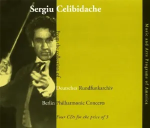 Pochette de Sergiu Celibidache: From the Collection of Deutsches Rundfunkarchiv: Berlin Philharmonic Concerts de Sergiu Celibidache