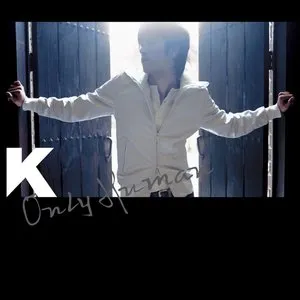 Pochette de Only Human de K