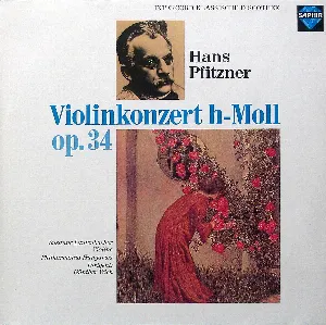 Pochette de Violinkonzert h-Moll, op. 34 de Susanne Lautenbacher - Hans Pfitzner - Philharmonia Hungarica