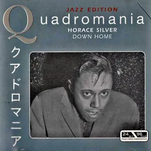 Pochette de Quadromania Jazz Edition: Horace Silver: Down Home de Horace Silver