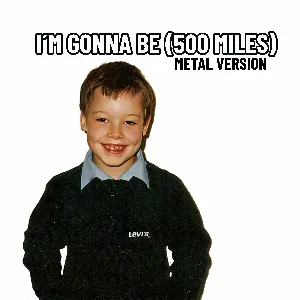 Pochette de I’m Gonna Be (500 Miles) (Metal Version) de Leo Moracchioli