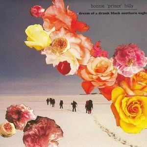 Pochette de Dream of a Drunk Black Southern Eagle de Bonnie “Prince” Billy