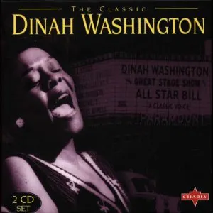 Pochette The Classic Dinah Washington