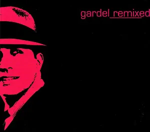 Pochette Gardel Remixed