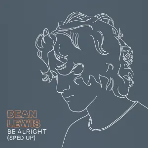 Pochette de Be Alright (Sped Up) de Dean Lewis