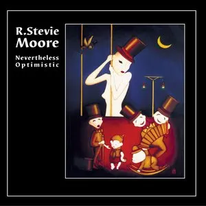 Pochette de Nevertheless Optimistic de R. Stevie Moore