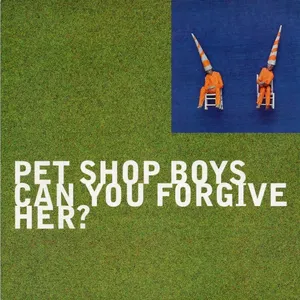 Pochette de Can You Forgive Her? de Pet Shop Boys