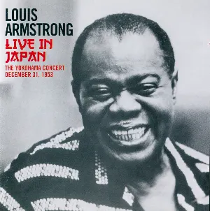 Pochette de Live in Japan: The Yokohama Concert - December 31, 1953 de Louis Armstrong & His All-Stars