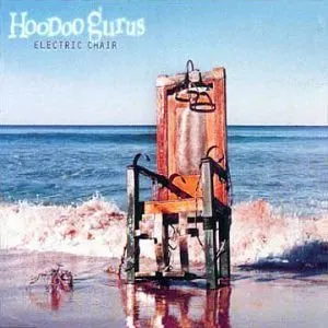 Pochette de Electric Chair de Hoodoo Gurus