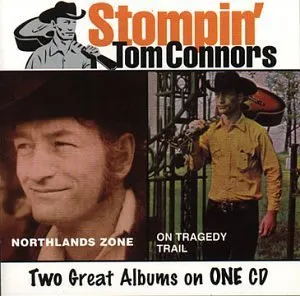 Pochette de Two Great Albums on One CD: Northlands Zone / On Tragedy Trail de Stompin’ Tom Connors