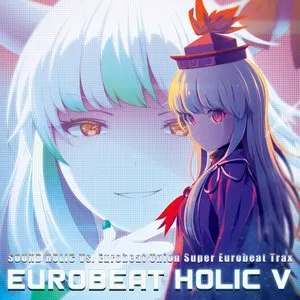 Pochette de EUROBEAT HOLIC V de SOUND HOLIC - Eurobeat Union