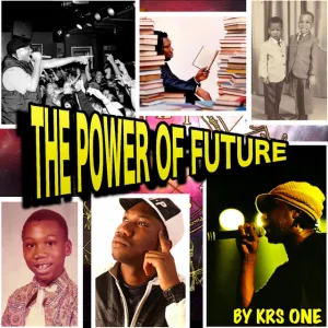 Pochette de The Power of Future de KRS‐One