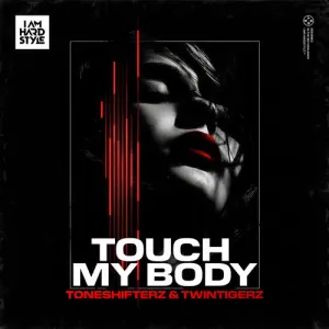 Pochette de Touch My Body de Toneshifterz