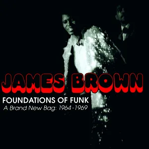 Pochette Foundations of Funk: A Brand New Bag: 1964-1969
