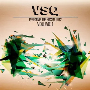 Pochette de VSQ Performs Modern Rock Hits 2012, Vol. 1 de Vitamin String Quartet