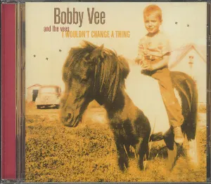Pochette de I Wouldn't Change a Thing de Bobby Vee