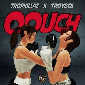Pochette de Oouch de Tropkillaz