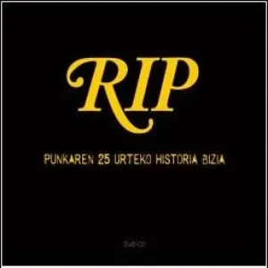 Pochette de Punkaren 25 urteko historia bizia de R.I.P.
