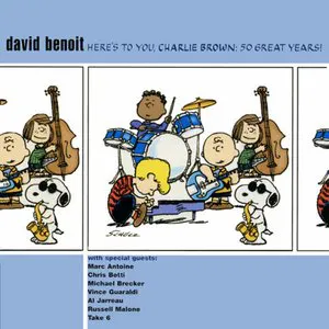 Pochette de Here’s to You, Charlie Brown: 50 Great Years! de David Benoit