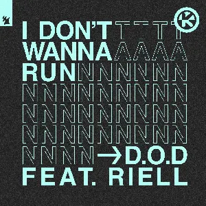 Pochette de I Don't Wanna Run de D.O.D