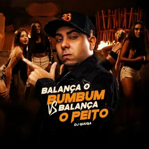 Pochette de Balança o Bumbum vs Balança o Peito de DJ Guuga