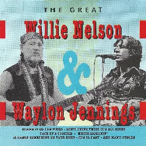 Pochette The Great Willie Nelson & Waylon Jennings
