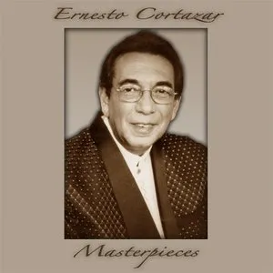 Pochette de Masterpieces de Ernesto Cortázar